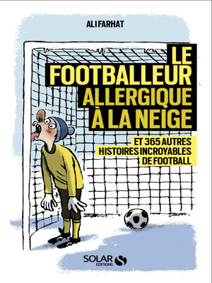cover image of Le footballeur allergique à la neige